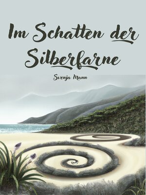 cover image of Im Schatten der Silberfarne